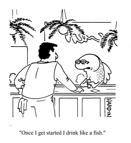 'Once I get started I drink like a fish.'