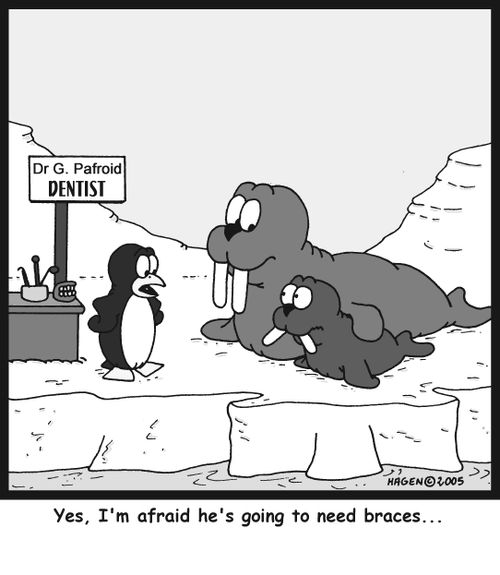 'Yes, I'm afraid he's going to need braces...'