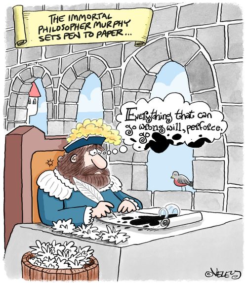 The immortal philosopher Murphy sets pen to paper...