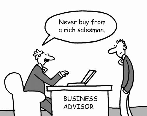 "Never buy from a rich salesman."