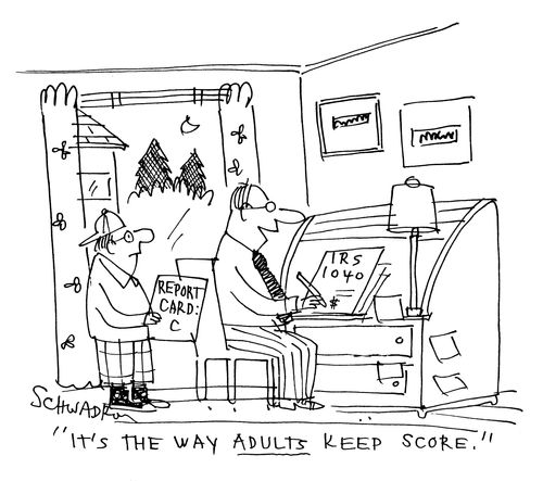 'It's the way adults keep score.'