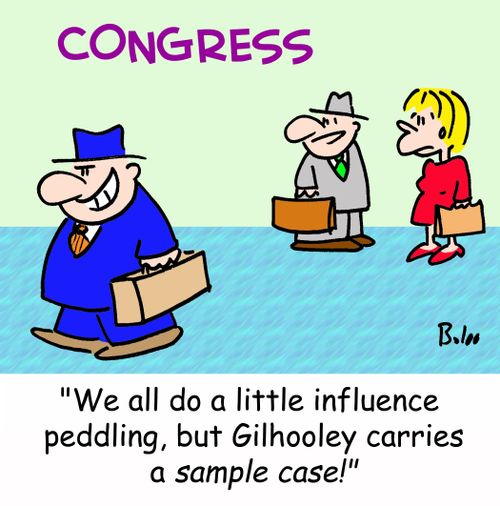 CONGRESS, 'We all do a little influence peddling, but Gilhooley carries a sample case!'