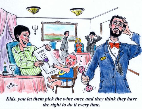 'Kids, you let them pick the wine once and they think they have the right to do it every time.'