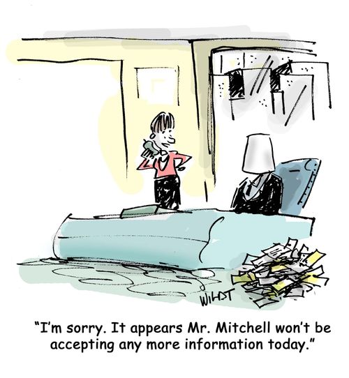 'I'm sorry. It appears Mr. Mitchell won't be accepting any more information today.'