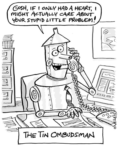 The Tin Ombudsman.
