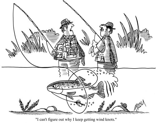 'I can't figure out why I keep getting wind knots.'