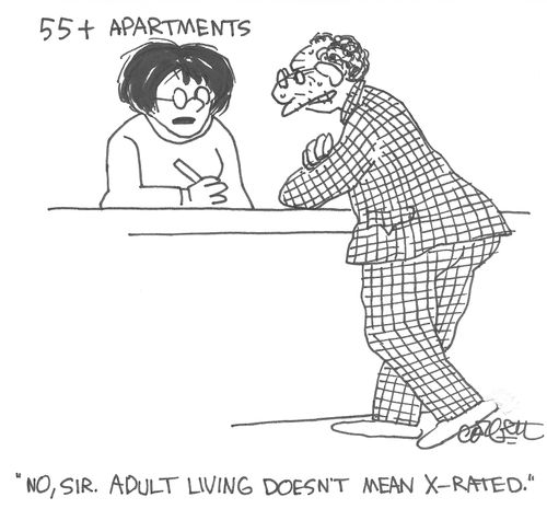 ''No, sir, adult living doesn't mean X-rated."