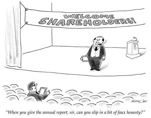 'When you give the annual report, sir, can you slip in a bit of faux honesty?'