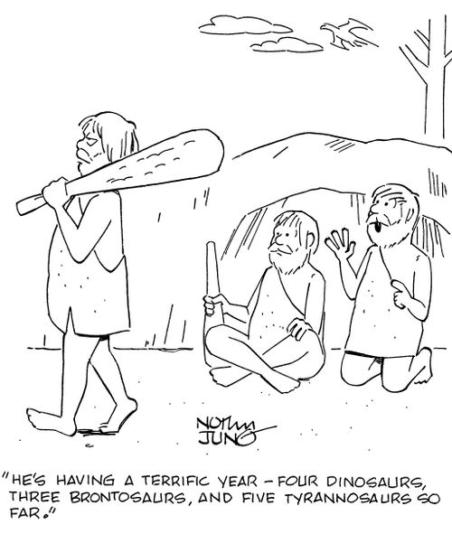 "He's having a terrific year - four dinosaurs, three brontosaurs, and five tyrannosaurs so far."