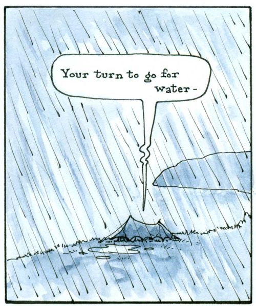 'Your turn to go for water. . .'