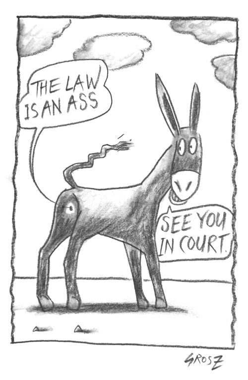 'The Law is an Ass.'