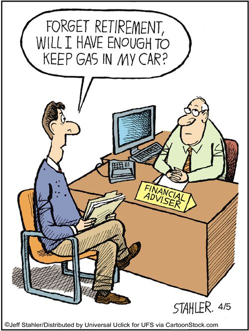 'Forget retirement, will I have enough to keep gas in my car?'