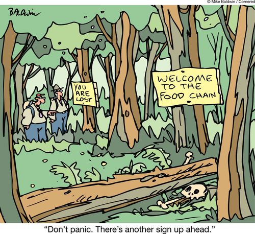 "Don't panic. There's another sign up ahead."