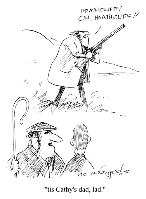 It's Cathy's Dad - "Heathcliff, Oh Heathcliff.."