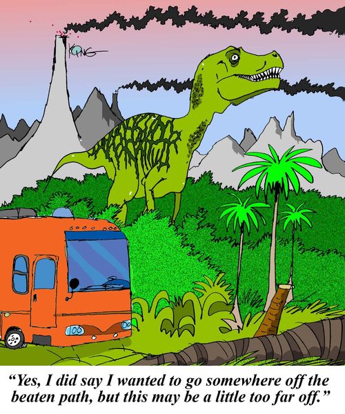 'Yes, I did say I wanted to go somewhere off the beaten path, but this may be a little too far off.'