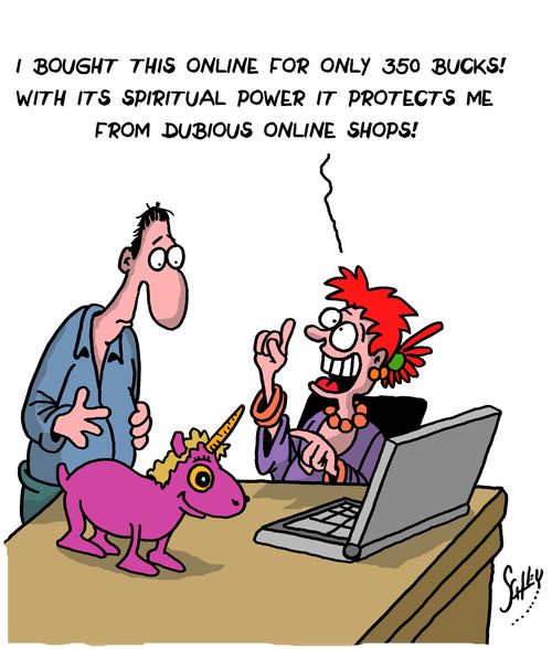 "I bought this online for only 350 bucks! With its spiritual power it protects me from dubious online shops!"