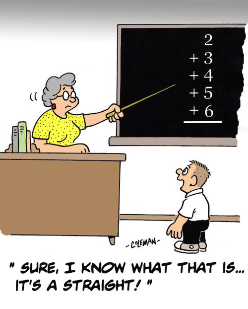 'Sure, I know what that is. . . it's a straight!'