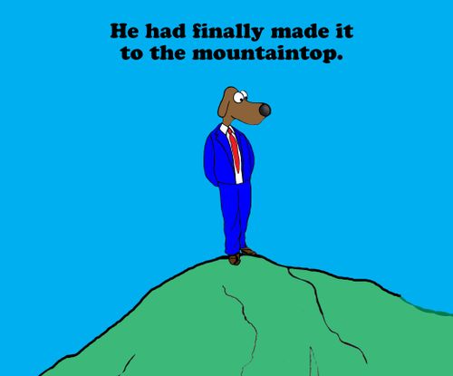 He had finally made it to the mountaintop.