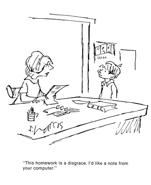 'This homework is a disgrace.  I'd like a note from your computer.'