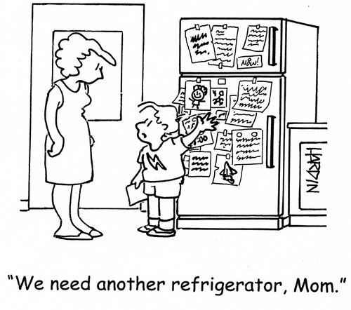 'We need another refrigerator, Mom.'