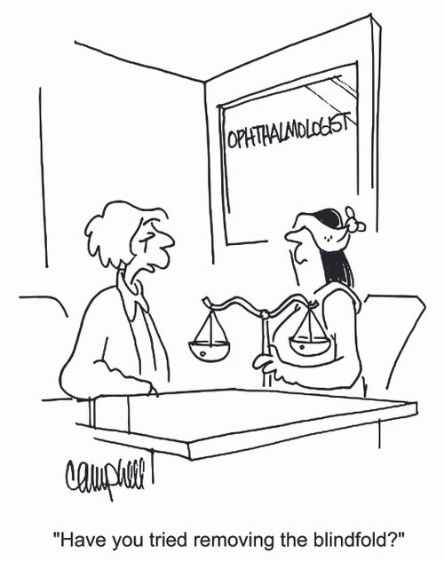 'Have you tried removing the blindfold?'
