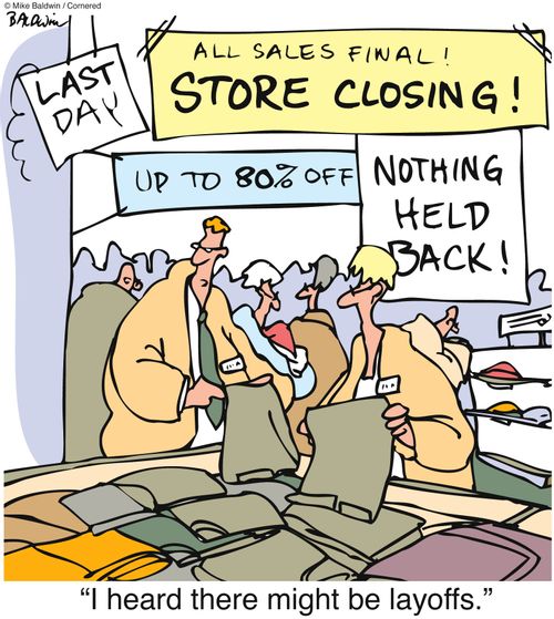 "I heard there might be layoffs."
