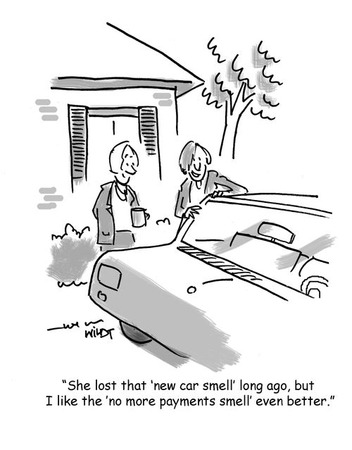 'She lost that 'new car smell' long ago, but I like the 'no more payments' smell even better.'