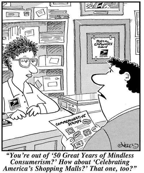 'You're out of '50 Great Years of Mindless Consumerism?' How about 'Celebrating America's Shopping Malls?' That one, too?'