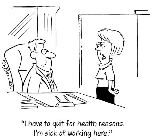 "I have to quit for health reasons. I'm sick of working here."