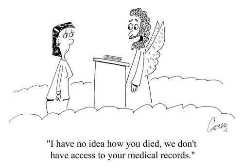 'I have no idea how you died, we don't have access to your medical records."
