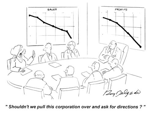 'Shouldn't we pull this corporation over and ask for directions.'