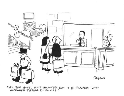 "No, the hotel isn't haunted, but it is fraught with awkward tipping dilemmas."