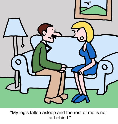 "My leg's fallen asleep and the rest of me is not far behind."