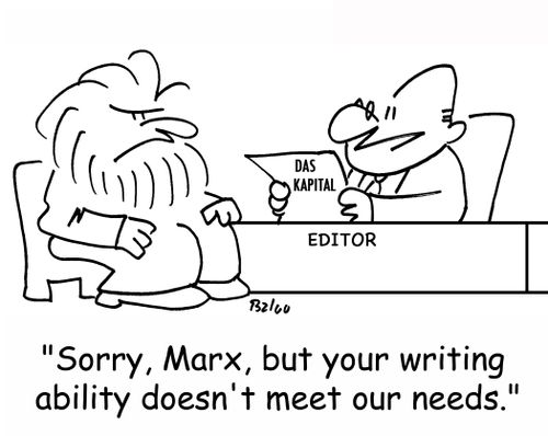 'Sorry, Marx, but your writing ability doesn't meet our needs.'
