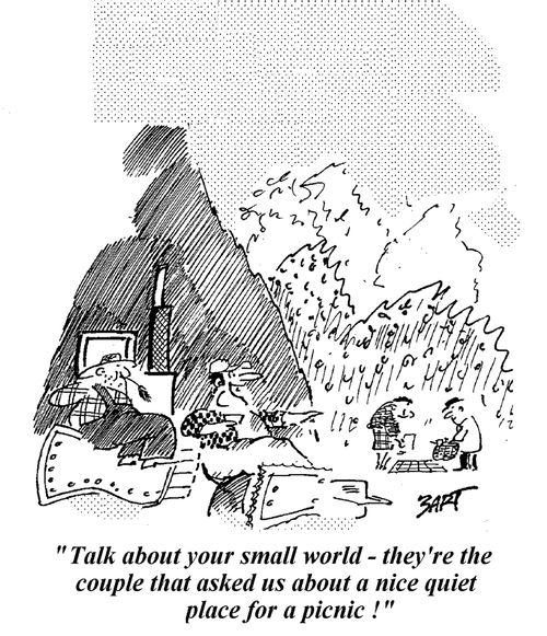 "Talk about your small world - they're the couple that asked us about a nice quiet place for a picnic!"