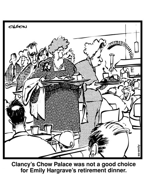 Clancy's Chow Palace was not a good choice for Emily Hargrave's retirement dinner.
