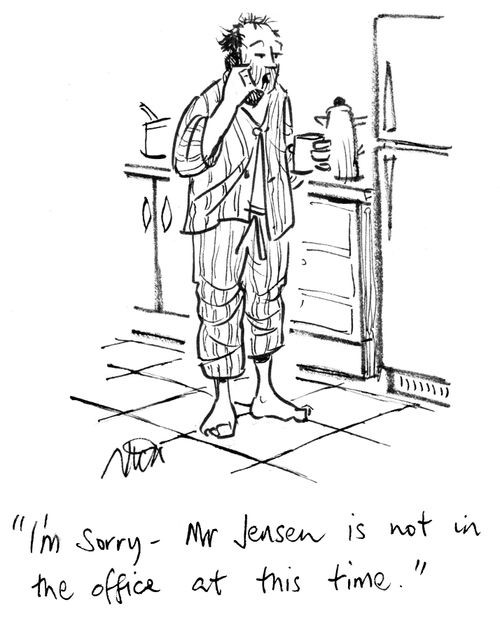 "I'm sorry - Mr Jensen is not in the office at this time."