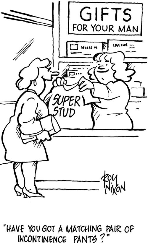 'Have you got a matching pair of incontinence pants?'