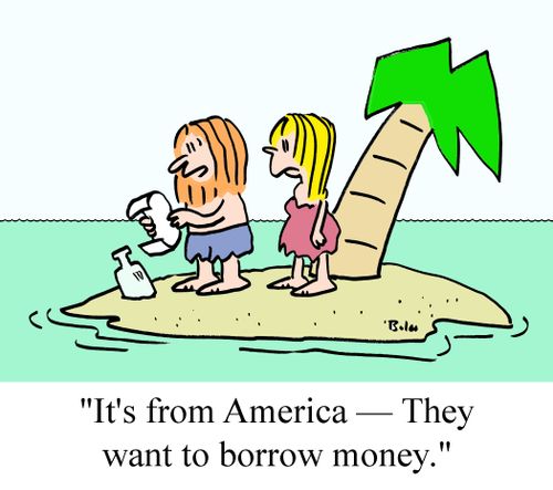 'It's from America - They want to borrow money.'