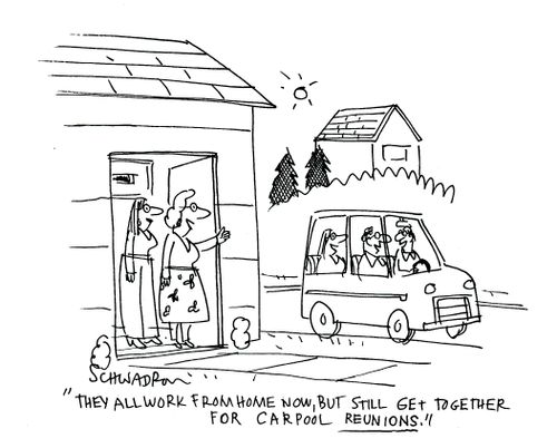 'They all work from home now, but still get together for carpool reunions.'