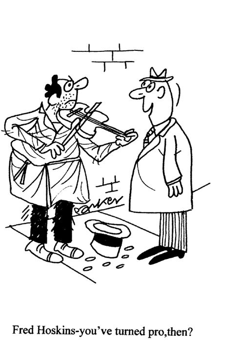 "Fred Hoskins-you've turned pro,then?"