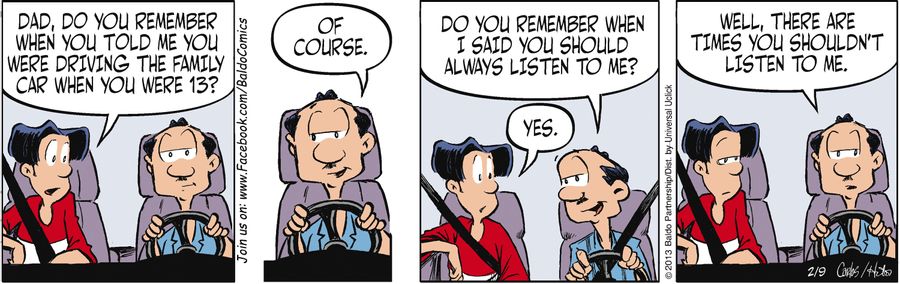 "Do you remember when I said you should always listen to me? Well, there are times you shouldn't listen to me."