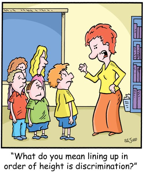 'What do you mean lining up in order of height is discrimination?'