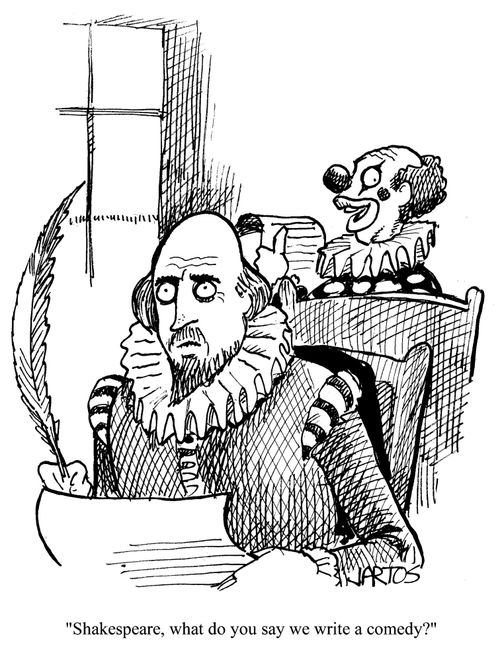 'Shakespeare, what do you say we write a comedy?'