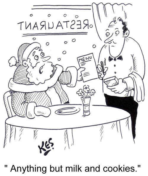 "Anything but milk and cookies."
