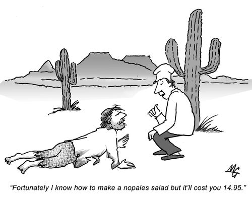 'Fortunately I know how to make a napoles salad but it'll cost you 14.95.'
