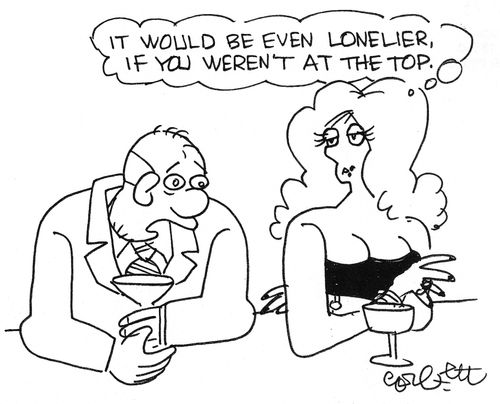 "It would be even lonelier if you weren't at the top."