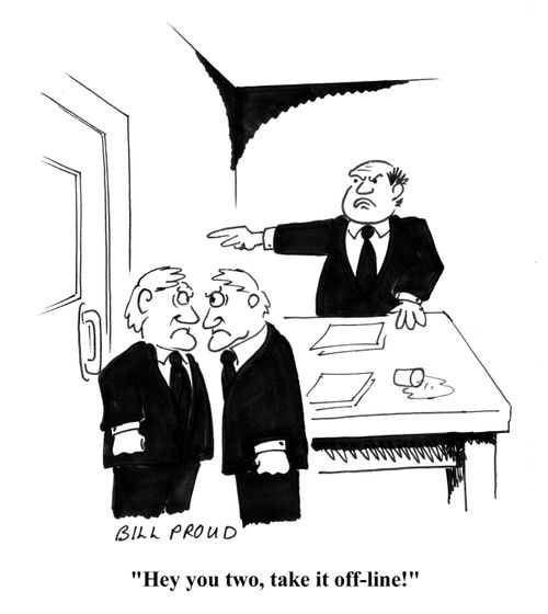 'Hey you two, take it off-line!'
