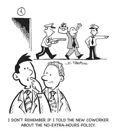 "I don't remember if I told the new coworker about the no-extra-hours policy."