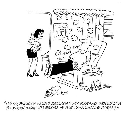 'Hello, Book of World Records?  My husband would like to know what the record is for continuous farts?'
